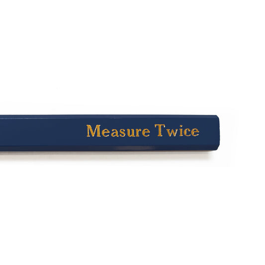 Measure Twice Foil Embossed Carpenter Pencil